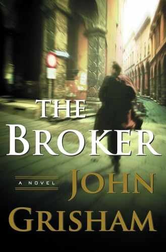 The Broker: A Novel – Hardcover, by Grisham John – Very Good l