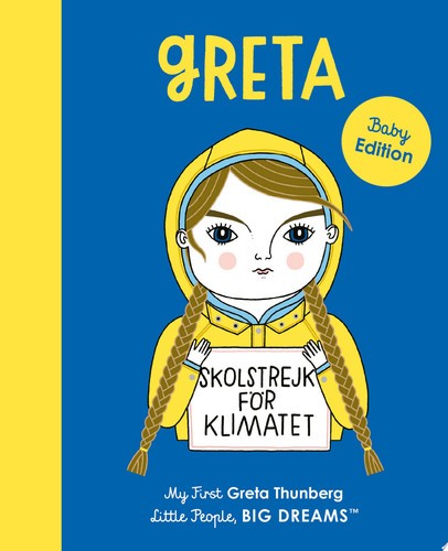 Greta Thunberg: My First Greta Thunberg (Volume 40) (Little … (Board book)