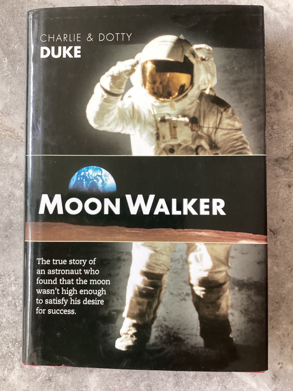 Moon Walker Charlie Duke Space Astronaut Hardcover Autograph Signed Book
