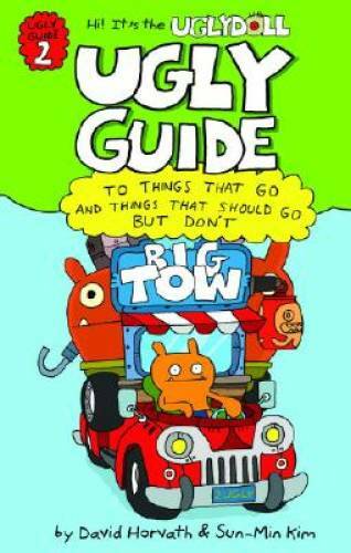 Ugly Guide to Things That Go and Things That Should Go But Don’t (Ugl – GOOD