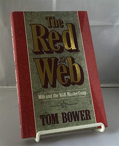 The Red Web: MI6 and the KGB Master Coup by Bower, Tom Hardback Book The Fast