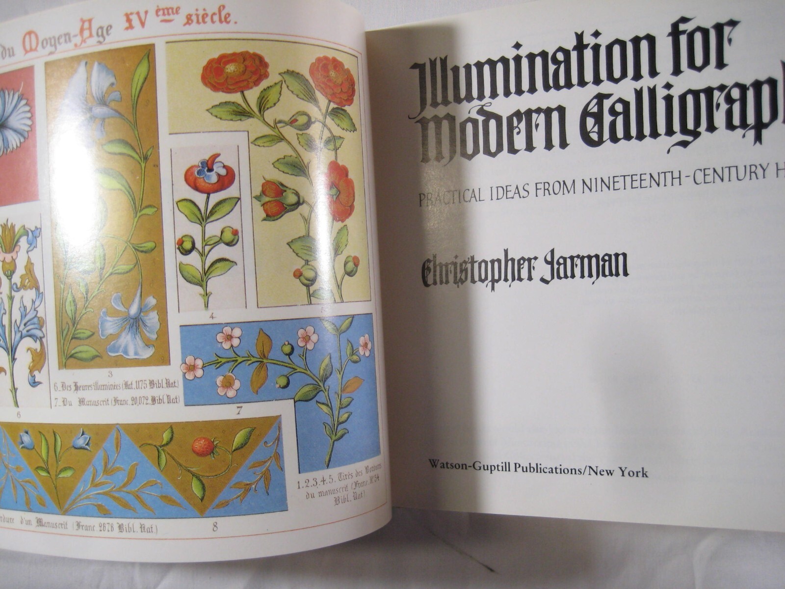 book Illumination for Modern Calligraphers Christopher Jarman First Printng 1988
