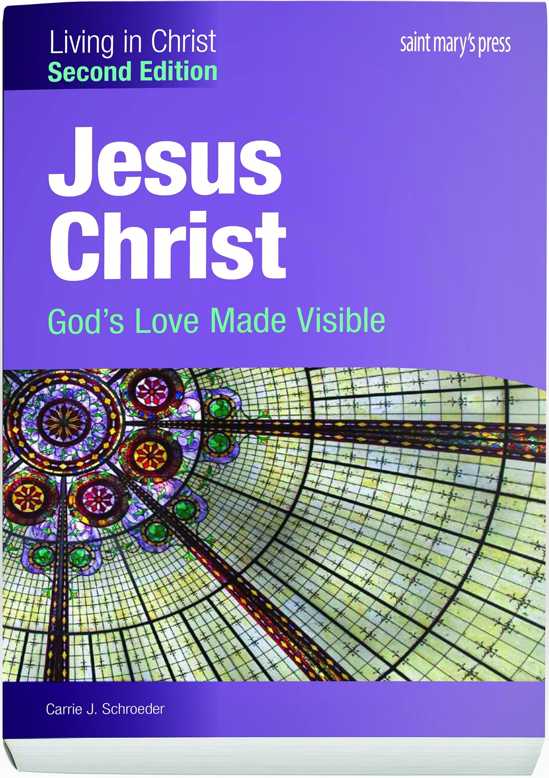 Jesus Christ:: God’s Love Made Visible (Second Edition) Student Text (Living…
