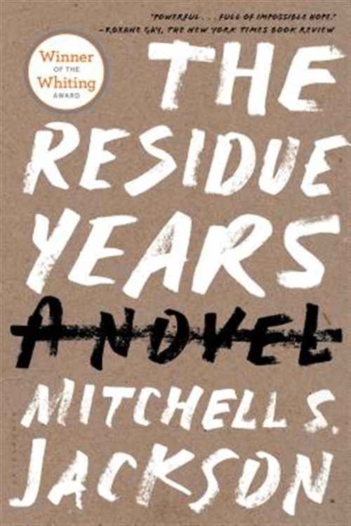 Residue Years, Paperback by Jackson, Mitchell S., Like New Used, Free shippin…