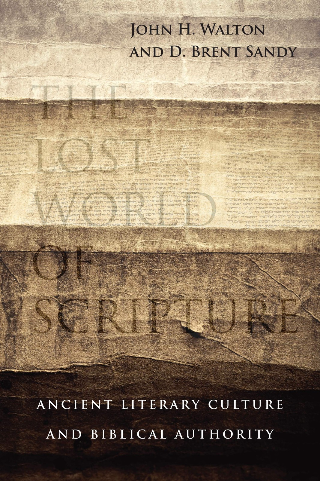 The Lost World of Scripture: Ancient Literary Culture and Biblical Authority…