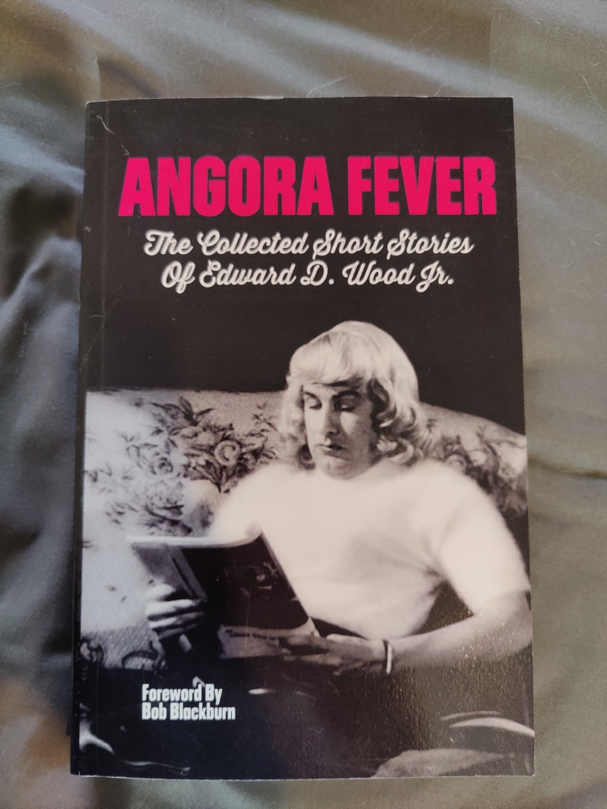 Angora Fever: The Collected Stories of Edward D. Wood, Jr paperback