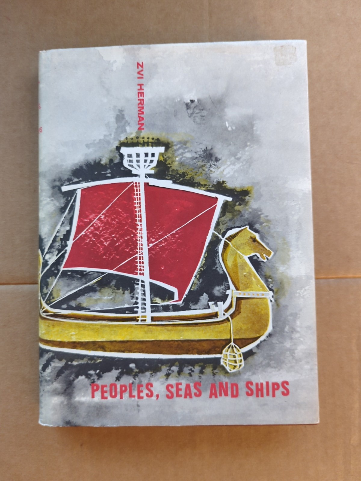 PEOPLES, SEAS, AND SHIPS By Zvi Herman – Hardcover 1967