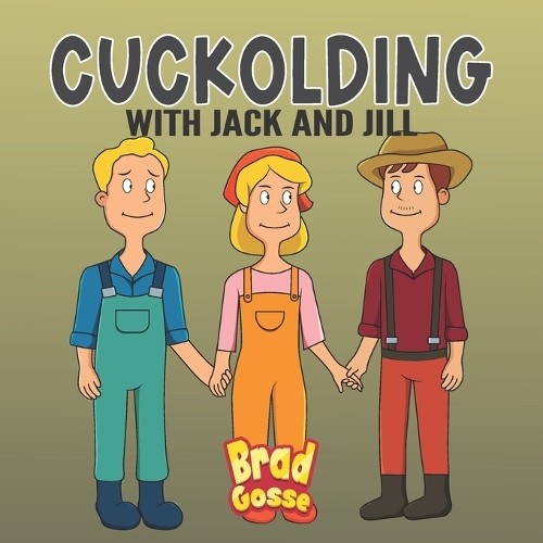 Brad Gosse Cuckolding (Paperback)
