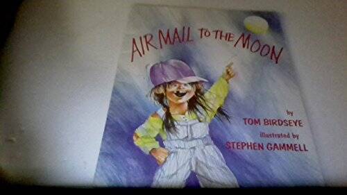 Air Mail to the Moon – Paperback By Tom Birdseye – ACCEPTABLE
