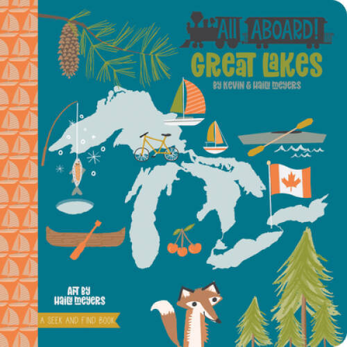 All Aboard! Great Lakes – Board book By Meyers, Haily – GOOD