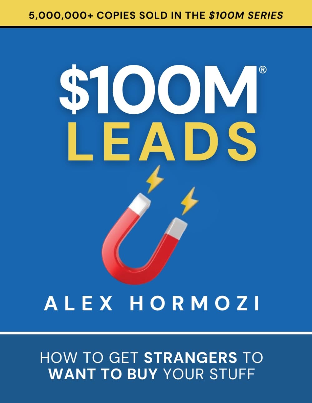 $100M Leads by Alex Hormozi Trade Paperback Brand New