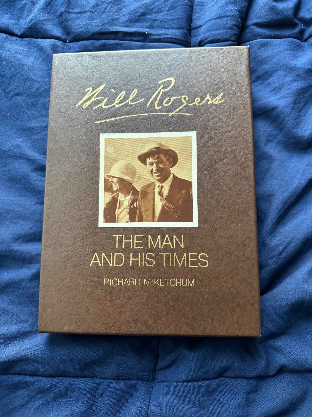 Will Rogers The Man and His Times – Richard M Ketchum – HB in Slipcase 1973