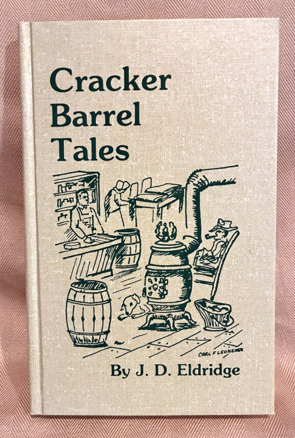 Book Cracker Barrel Tales by J. D. Eldridge signed by Author, 256 pages, 1979