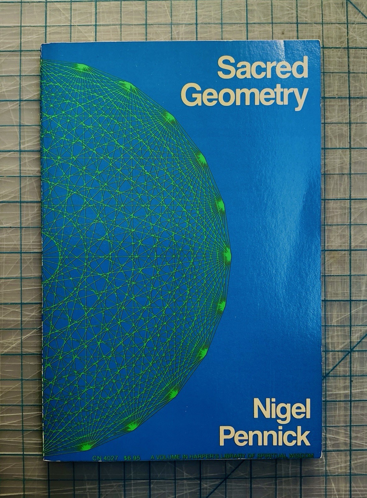 SACRED GEOMETRY: SYMBOLISM AND PURPOSE IN RELIGIOUS by PENNICK 1981 ESOTERIC 1st