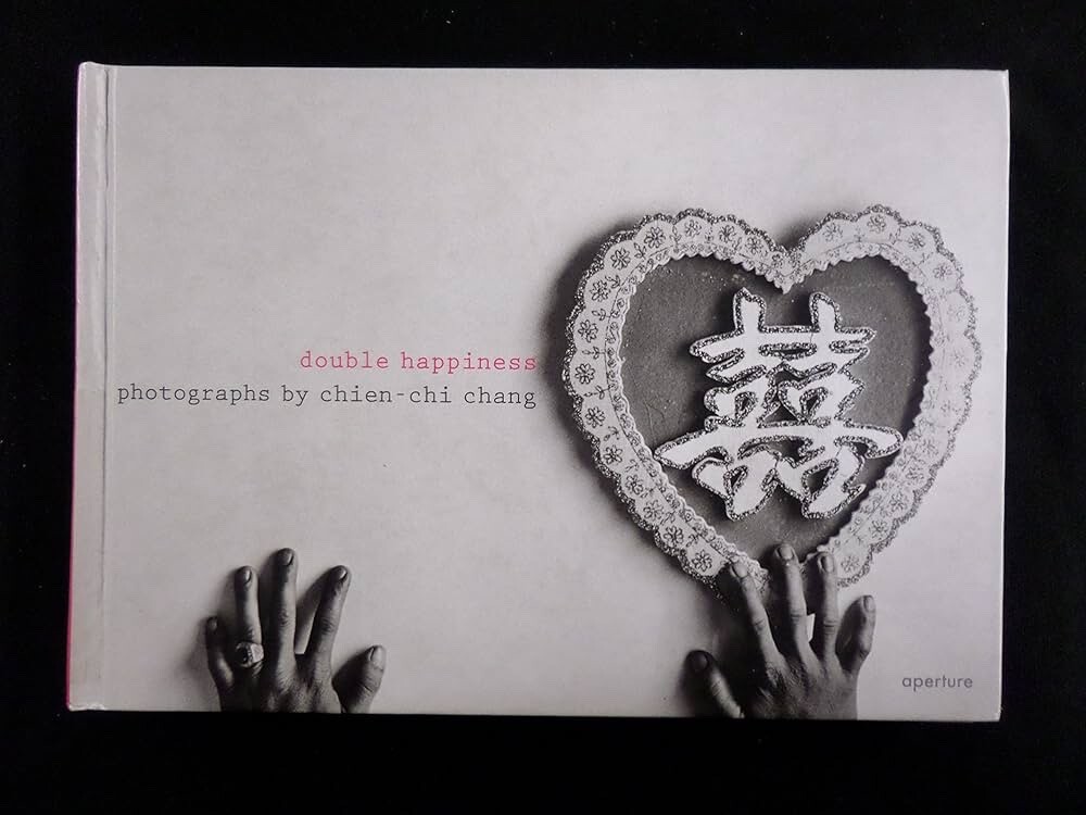 Chien-Chi Chang – Double Happiness (SIGNED)