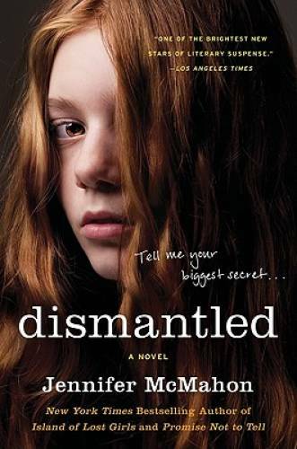 Dismantled: A Novel – Paperback By McMahon, Jennifer – ACCEPTABLE