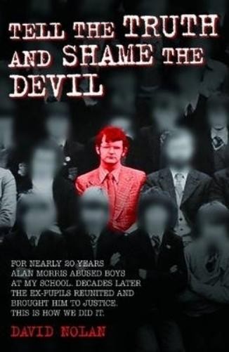 David Nolan Tell the Truth and Shame the Devil – Alan Mo (Paperback) (UK IMPORT)
