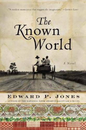 The Known World – Hardcover By Edward P. Jones – GOOD