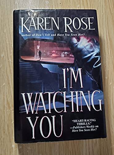 I’m Watching You – Hardcover By Rose, Karen – GOOD