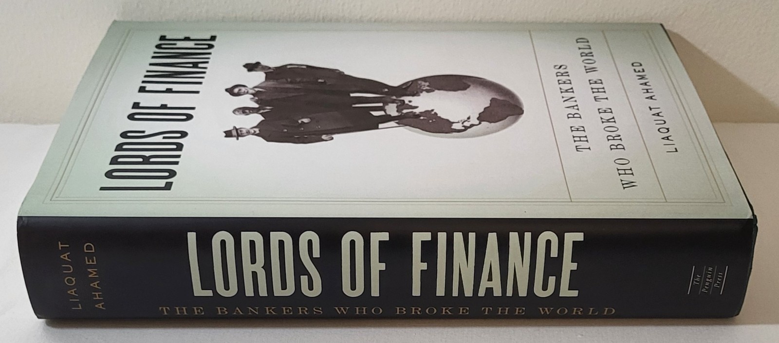 Lords of Finance The Bankers Who Broke the World Hardcover DJ The Penguin Press