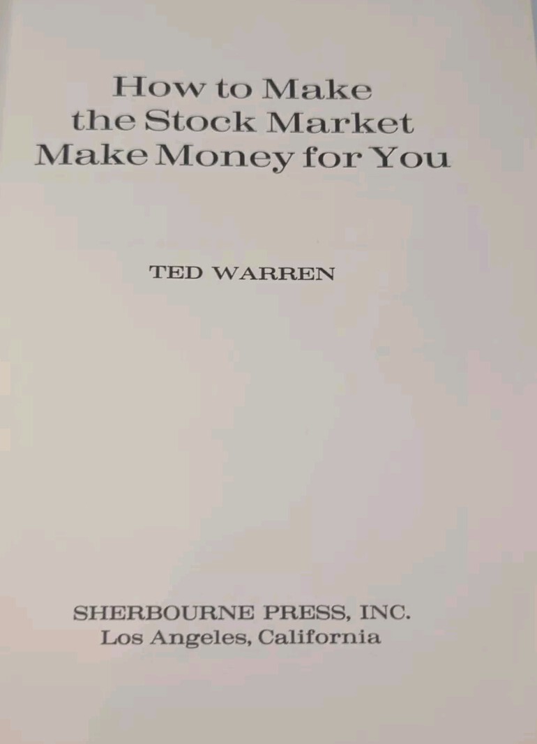 How To Make The Stock Market Make Money For Your Ted Warren HCDJ 1st Ed 1966