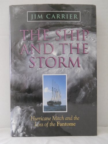 The Ship and the Storm – Hardcover By Carrier, Jim – GOOD