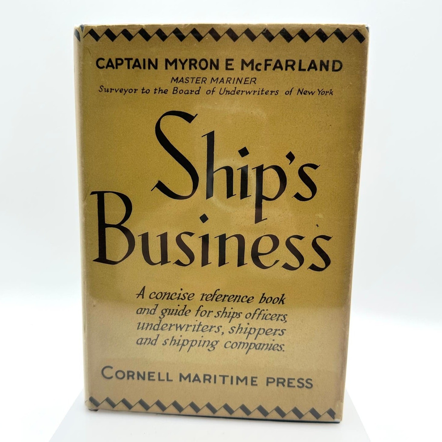 Ships Business by Captain Myron E. McFarland 1944 English Hardcover Book