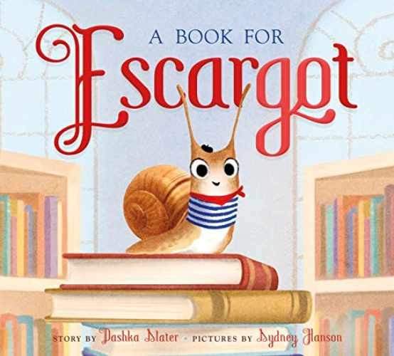 A Book for Escargot – Hardcover, by Slater Dashka – Very Good b