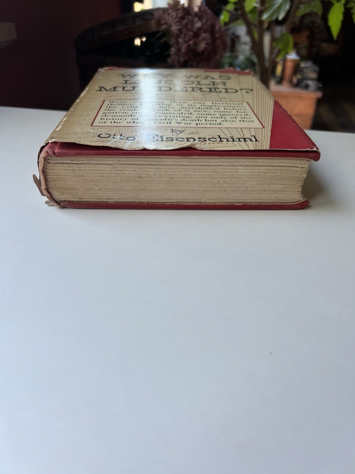 Why was Lincoln Murdered? by Otto Eisenschiml 1937 Hardcover