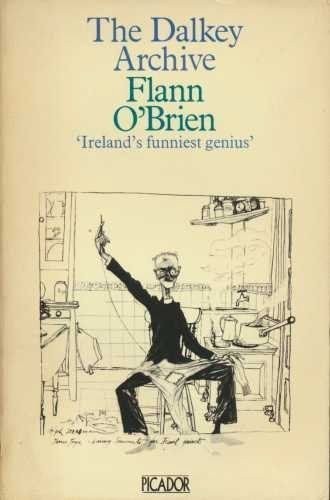 DALKEY ARCHIVE (PICADOR BOOKS) By FLANN O’BRIEN. 0330247999