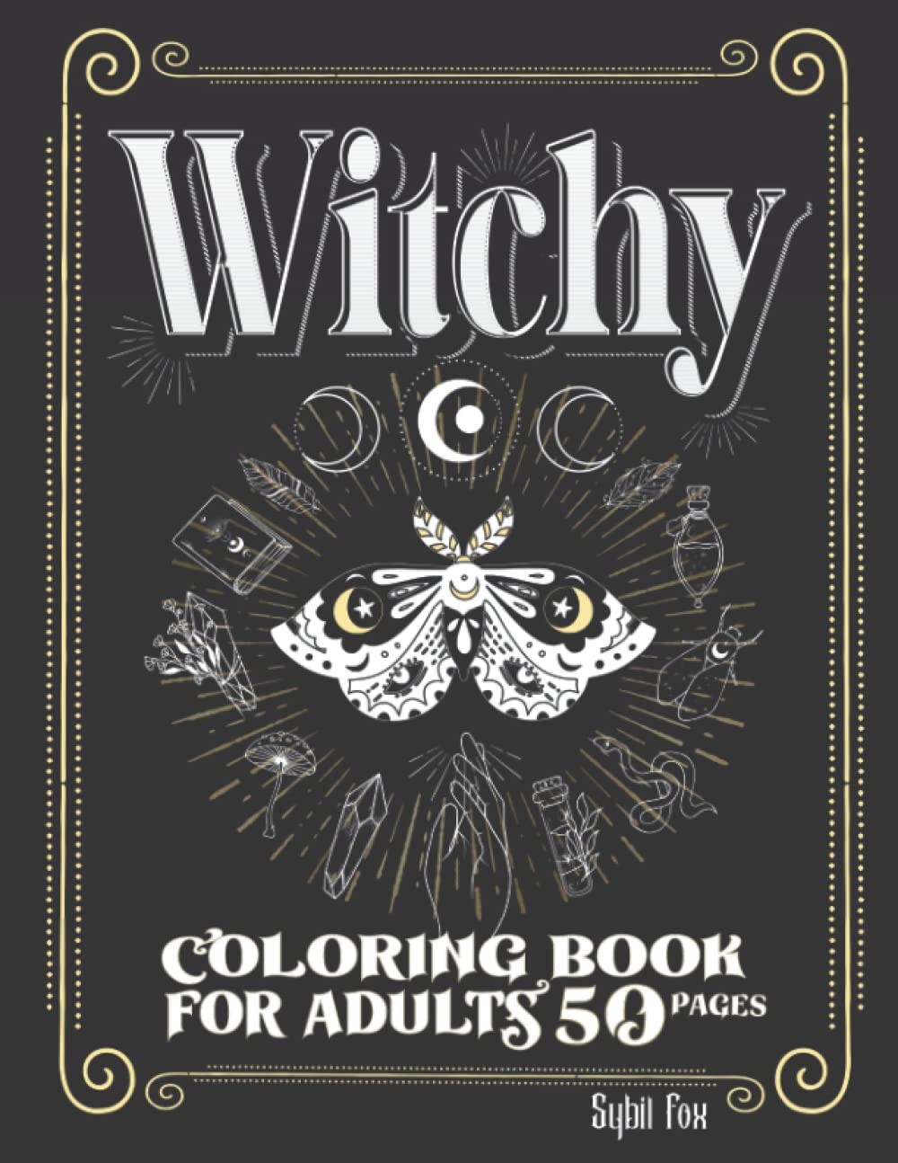 Witchy Coloring Book for Adults: 50 Modern Witch Coloring Pages | Gothic Mag…