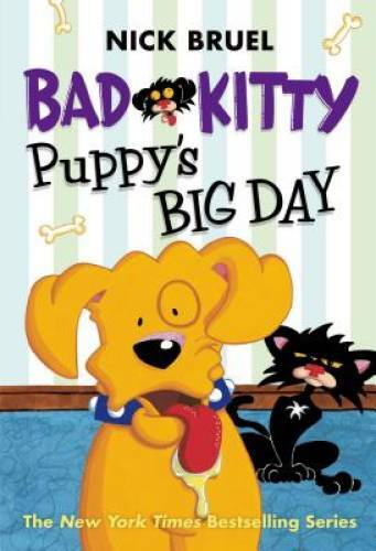 Bad Kitty: Puppy’s Big Day – Hardcover By Bruel, Nick – GOOD