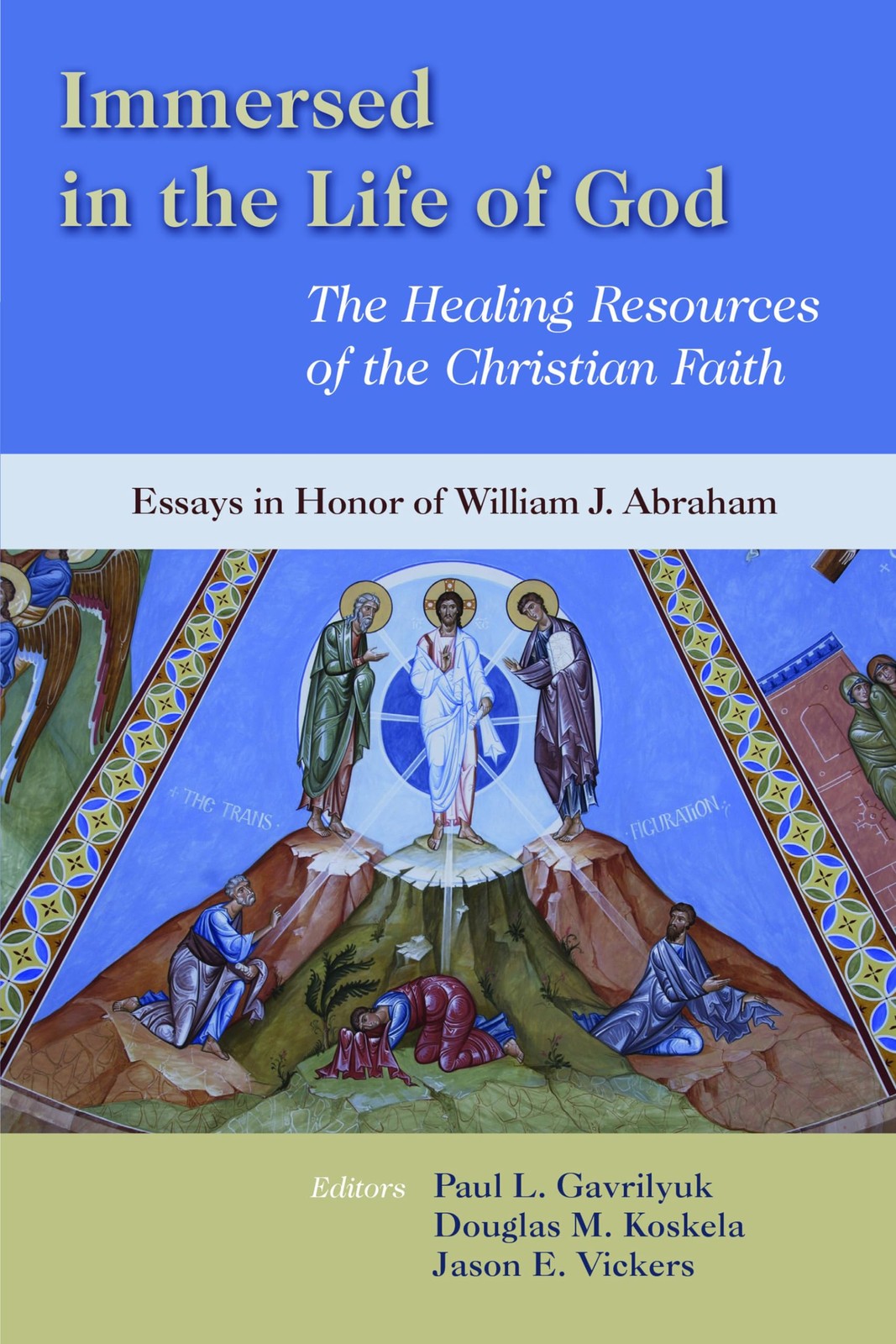 Immersed in the Life of God: The Healing Resources of the Christian Faith: E…