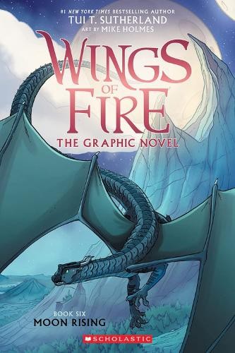 Tui T. Sutherland Moon Rising (Wings of Fire Graphic Novel #6) (Paperback)