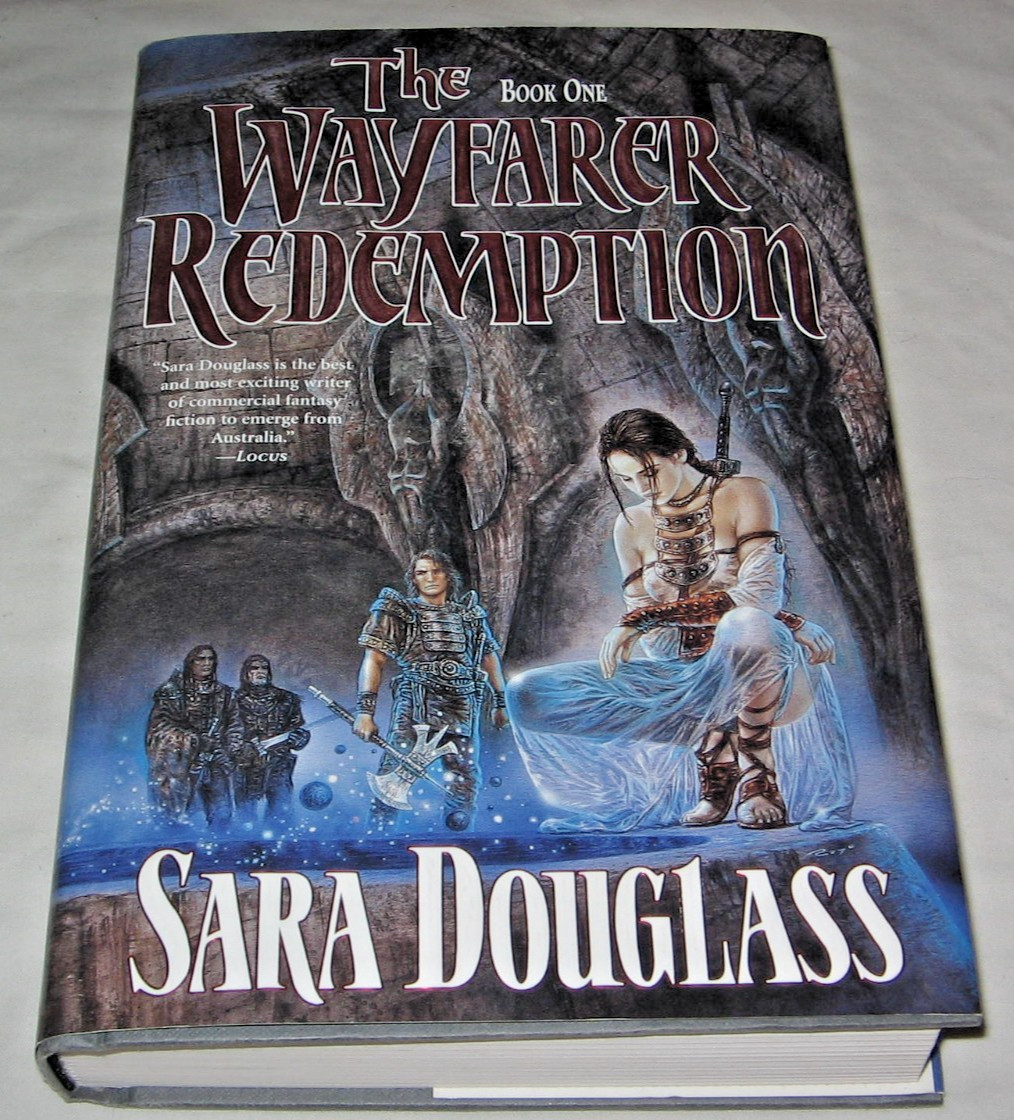 WAYFARER REDEMPTION Book #1 by SARA DOUGLASS 1st U.S edition 2001 HC DJ Fantasy