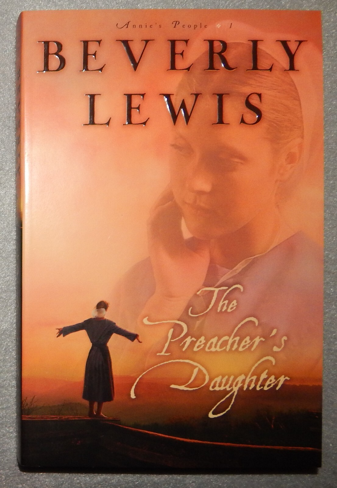 The Preacher’s Daughter: Annie’s People #1 by Beverly Lewis (Paperback, 2005)new