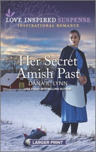 Her Secret Amish Past by Lynn, Dana R.