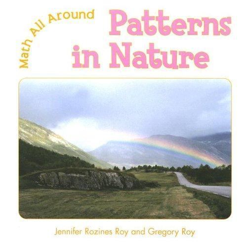 Patterns In Nature; Math All Aroun- 0761419993, Jennifer Rozines Roy, library bi