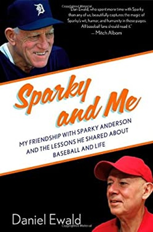 Sparky and Me : My Friendship with Sparky Anderson and the Lesson