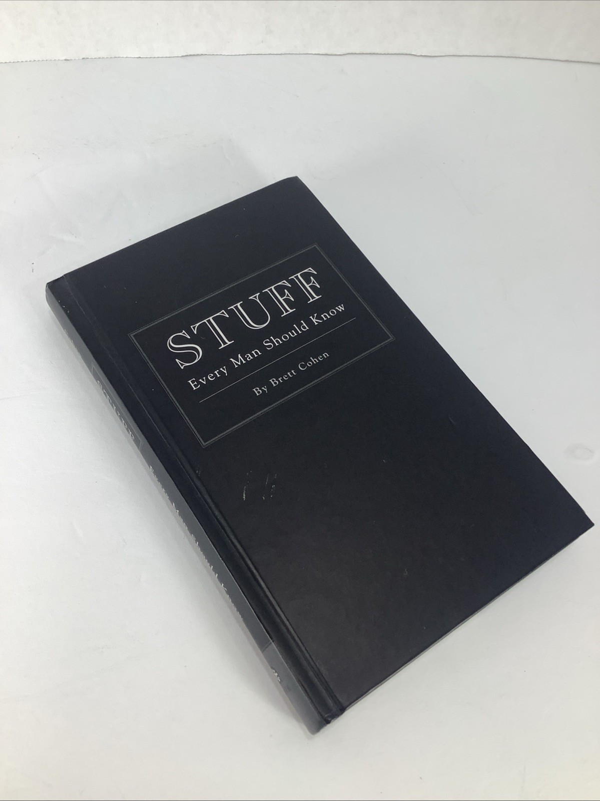 Stuff Every Man Should Know~Hardcover By Brett Cohen~New