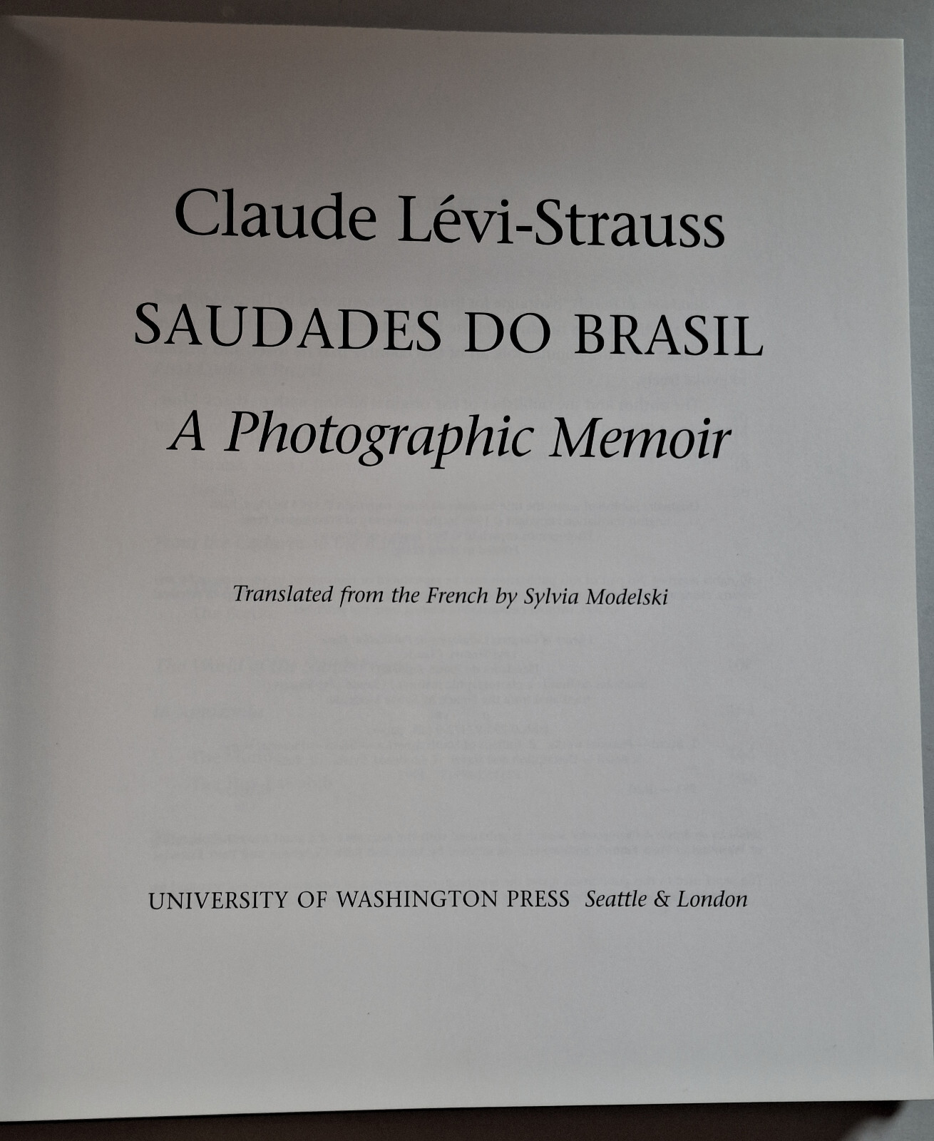 Claude Levi-Stauss SAUDADES DO BRASIL – A Photographic Memoir HC DJ 1995