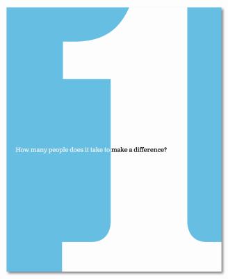 One: How Many People Does It Take to Make a Difference?