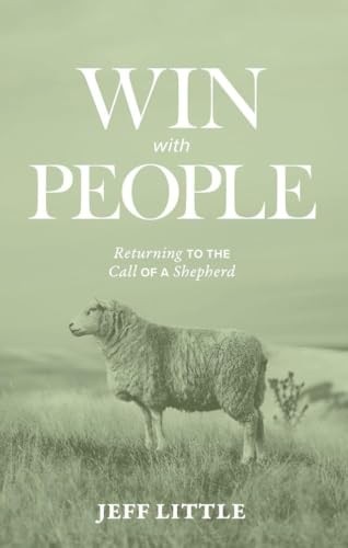 Win with People:: Returning to the Cal…, Little, Jeff