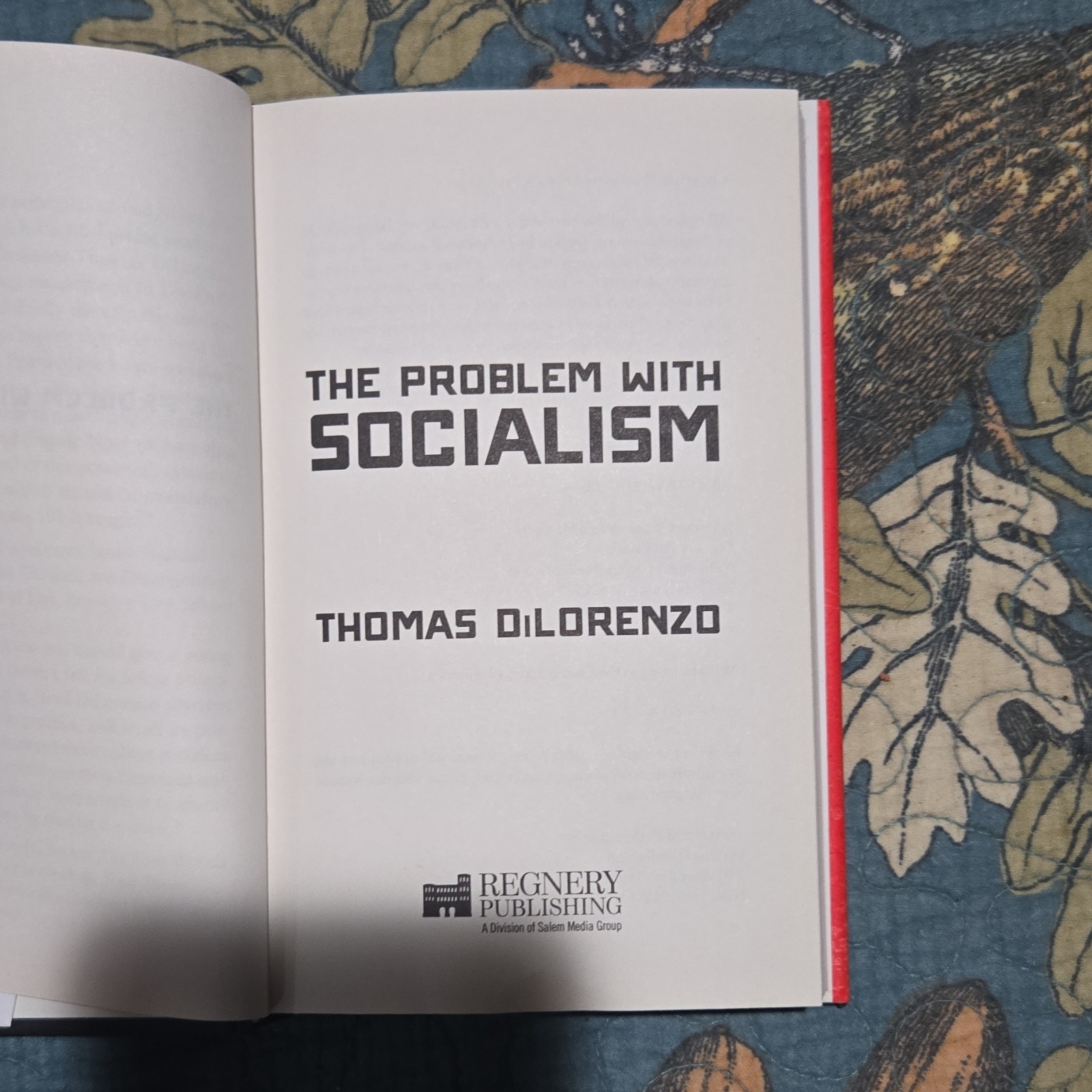 Regnery Publishing The Problem with Socialism Thomas J. DiLorenzo Hardcover 2016