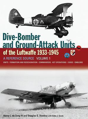 Dive-Bomber and Ground-Attack Units of the Luftwaffe, 1933-1945 Vol. 1 by…