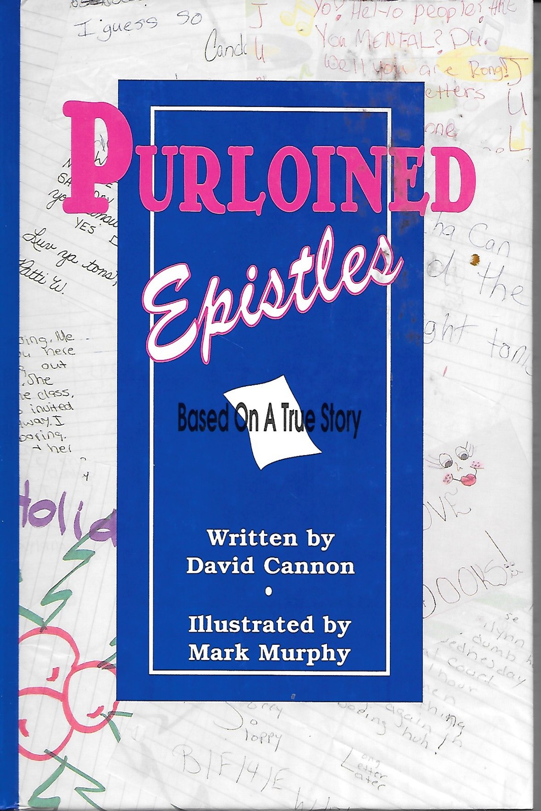 Purloined Epistles Based on a True Story