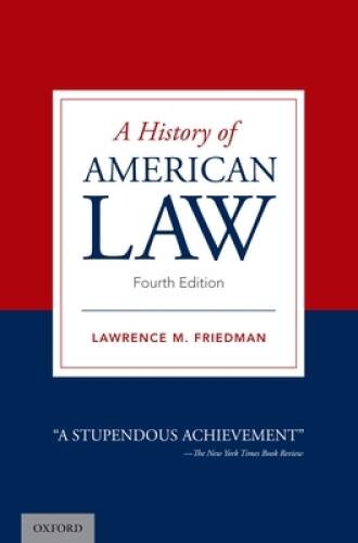 A History of American Law – Paperback By Friedman, Lawrence M. – VERY GOOD