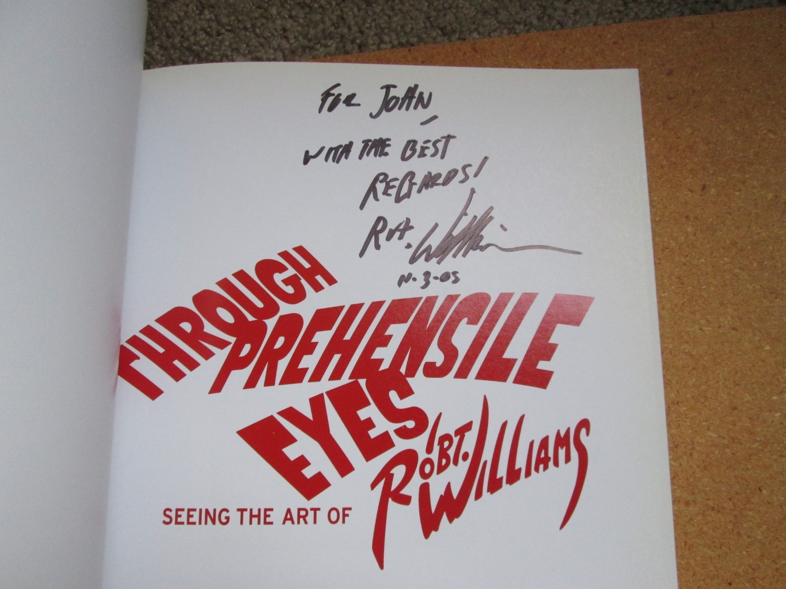 Robert Williams SIGNED/INSCRIBED hardback Through Prehensile Eyes