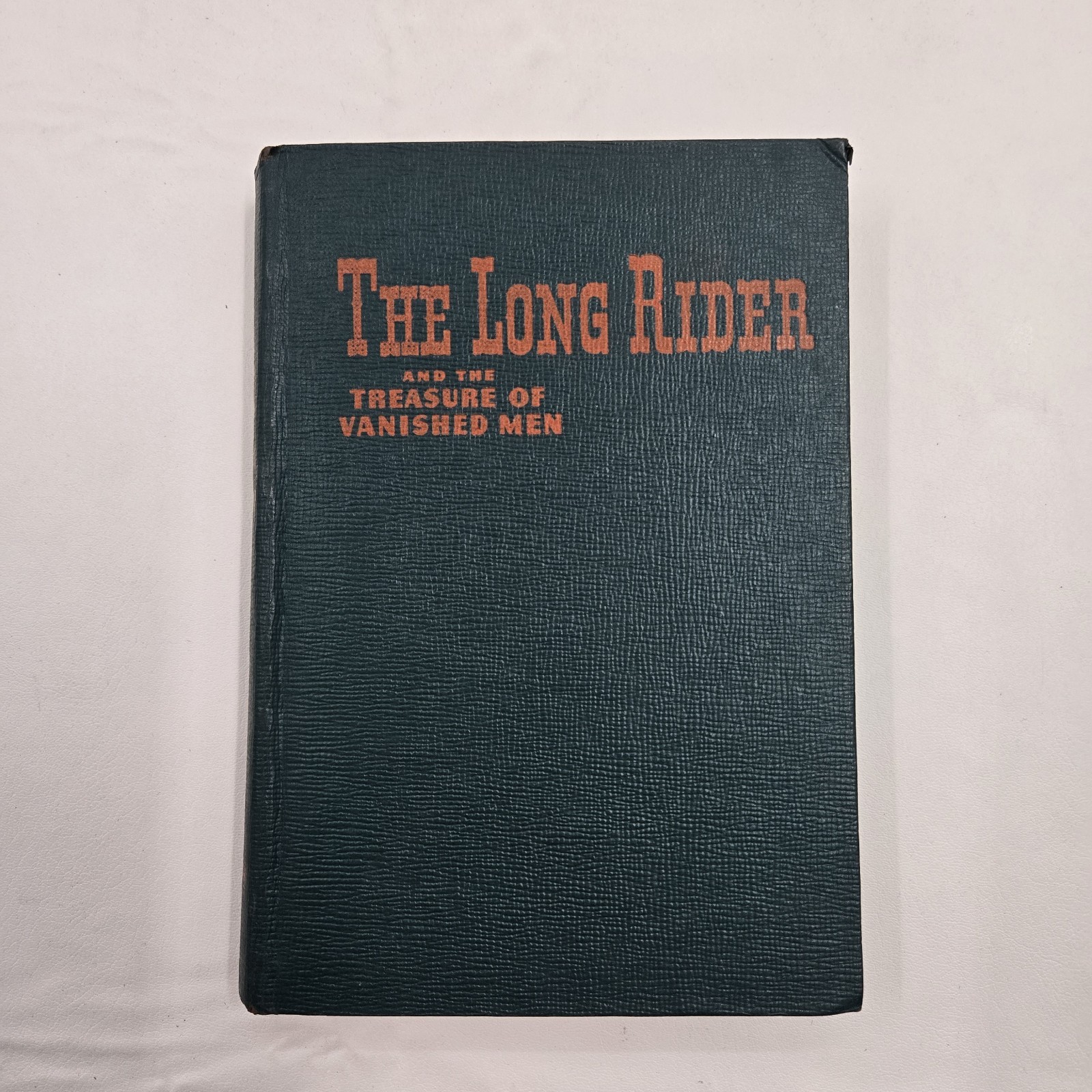 The Long Rider And The Treasure of Vanished Men – Whitman 1946 Hardcover Book