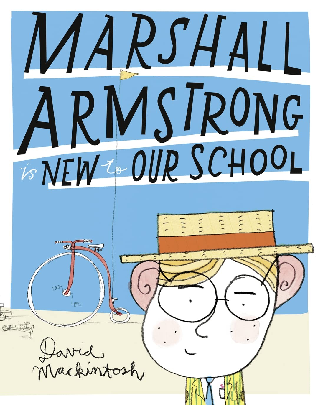 Marshall Armstrong Is New to Our School – paperback David Mackintosh